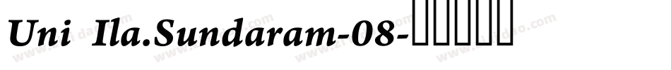 Uni Ila.Sundaram-08字体转换